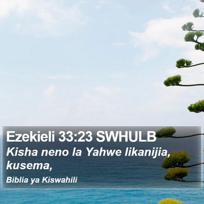 Ezekieli 33:23 SWHULB Bible Verse Image
