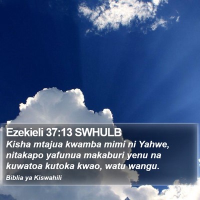 Ezekieli 37:13 SWHULB Bible Verse Image