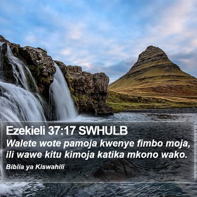 Ezekieli 37:17 SWHULB Bible Verse Image
