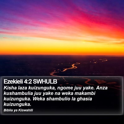 Ezekieli 4:2 SWHULB Bible Verse Image