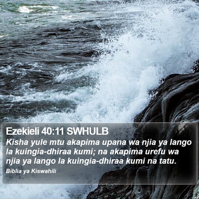 Ezekieli 40:11 SWHULB Bible Verse Image