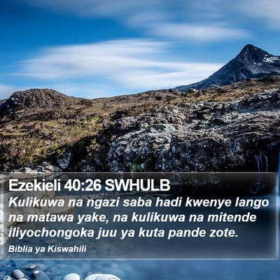 Ezekieli 40:26 SWHULB Bible Verse Image