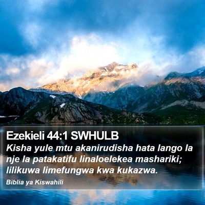 Ezekieli 44:1 SWHULB Bible Verse Image