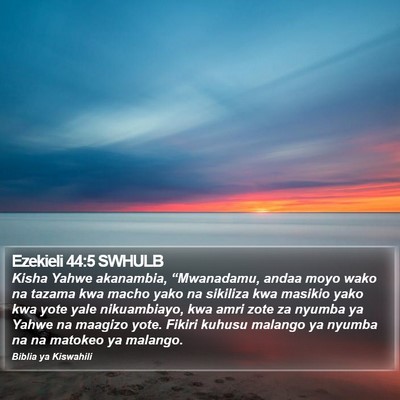 Ezekieli 44:5 SWHULB Bible Verse Image