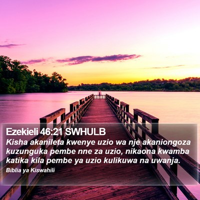 Ezekieli 46:21 SWHULB Bible Verse Image