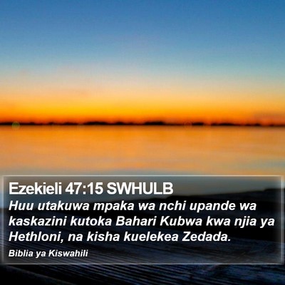 Ezekieli 47:15 SWHULB Bible Verse Image