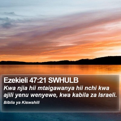 Ezekieli 47:21 SWHULB Bible Verse Image