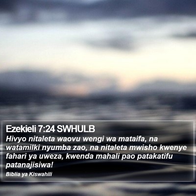 Ezekieli 7:24 SWHULB Bible Verse Image