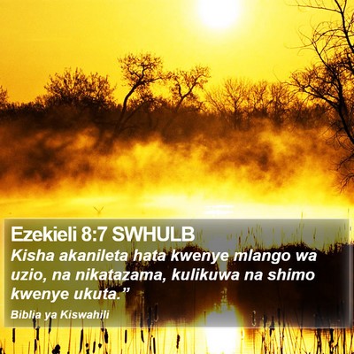 Ezekieli 8:7 SWHULB Bible Verse Image