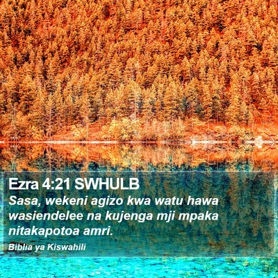 Ezra 4:21 SWHULB Bible Verse Image