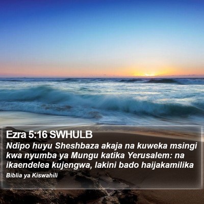 Ezra 5:16 SWHULB Bible Verse Image