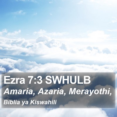 Ezra 7:3 SWHULB Bible Verse Image