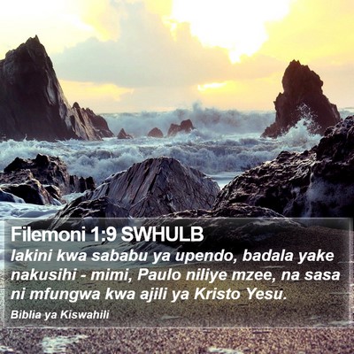 Filemoni 1:9 SWHULB Bible Verse Image