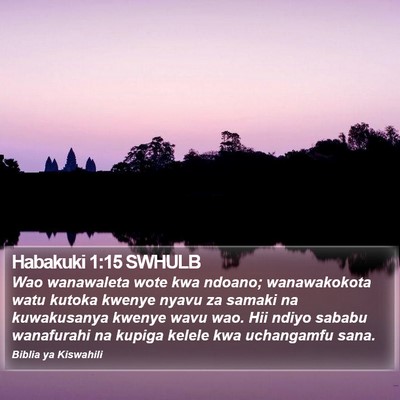 Habakuki 1:15 SWHULB Bible Verse Image