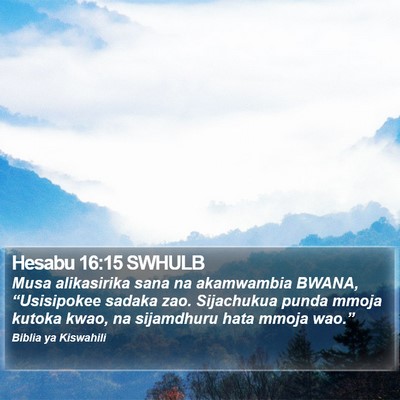 Hesabu 16:15 SWHULB Bible Verse Image