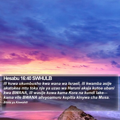 Hesabu 16:40 SWHULB Bible Verse Image