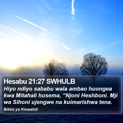 Hesabu 21:27 SWHULB Bible Verse Image