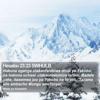 Hesabu 23:23 SWHULB Bible Verse Image