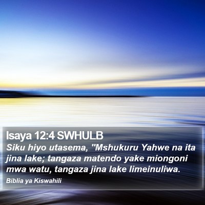 Isaya 12:4 SWHULB Bible Verse Image