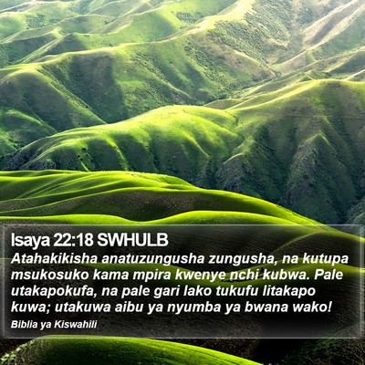 Isaya 22:18 SWHULB Bible Verse Image