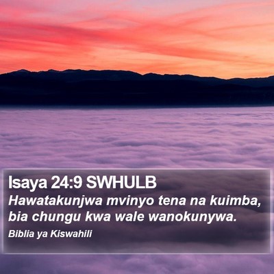 Isaya 24:9 SWHULB Bible Verse Image