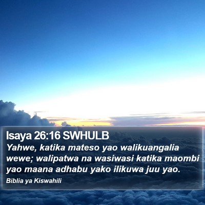 Isaya 26:16 SWHULB Bible Verse Image