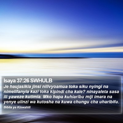 Isaya 37:26 SWHULB Bible Verse Image