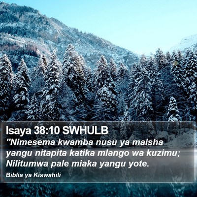 Isaya 38:10 SWHULB Bible Verse Image