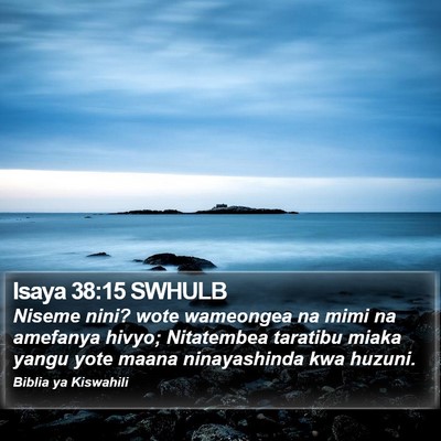 Isaya 38:15 SWHULB Bible Verse Image