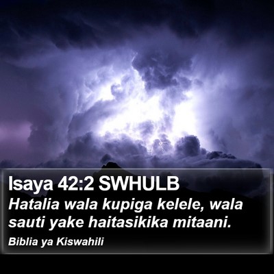Isaya 42:2 SWHULB Bible Verse Image