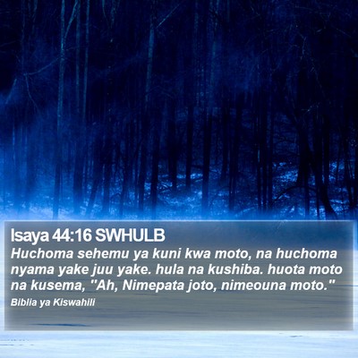 Isaya 44:16 SWHULB Bible Verse Image