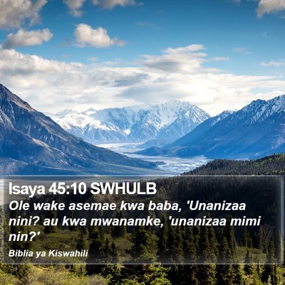 Isaya 45:10 SWHULB Bible Verse Image