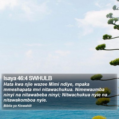 Isaya 46:4 SWHULB Bible Verse Image