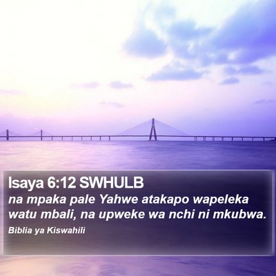 Isaya 6:12 SWHULB Bible Verse Image