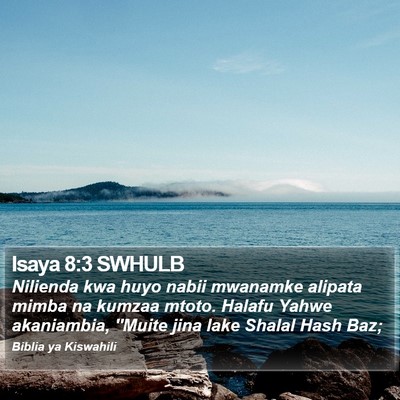 Isaya 8:3 SWHULB Bible Verse Image