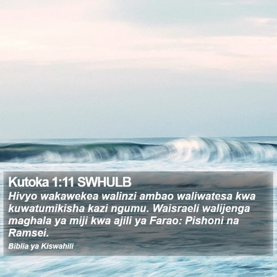Kutoka 1:11 SWHULB Bible Verse Image