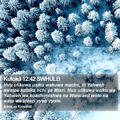 Kutoka 12:42 SWHULB Bible Verse Image