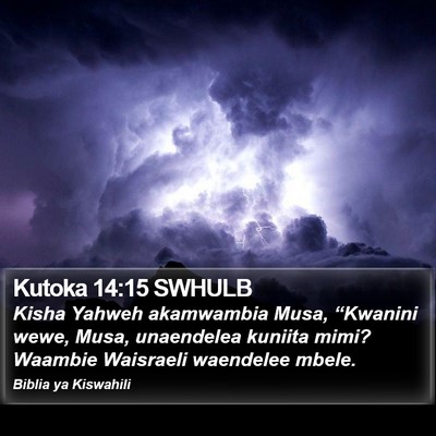 Kutoka 14:15 SWHULB Bible Verse Image