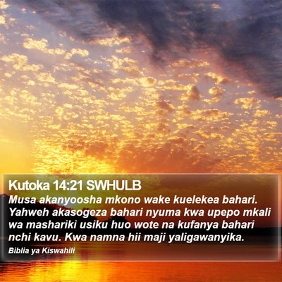 Kutoka 14:21 SWHULB Bible Verse Image