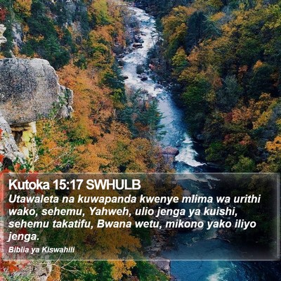 Kutoka 15:17 SWHULB Bible Verse Image