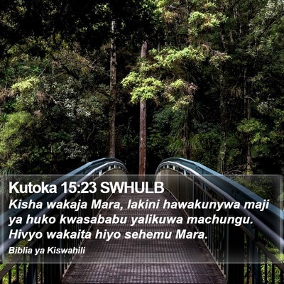 Kutoka 15:23 SWHULB Bible Verse Image