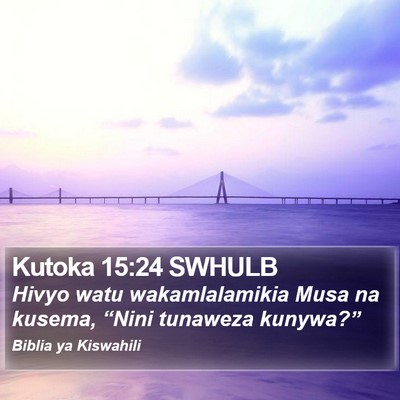 Kutoka 15:24 SWHULB Bible Verse Image
