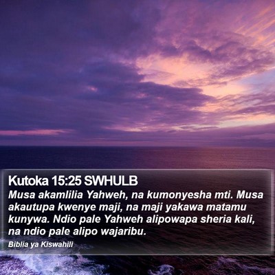 Kutoka 15:25 SWHULB Bible Verse Image