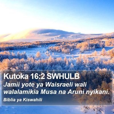 Kutoka 16:2 SWHULB Bible Verse Image