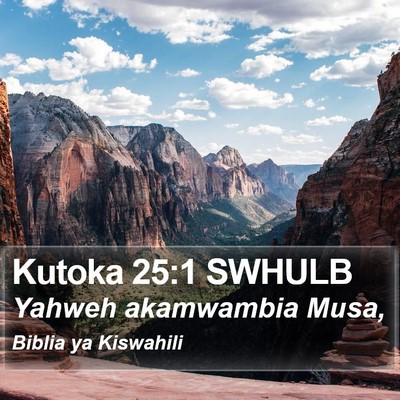 Kutoka 25:1 SWHULB Bible Verse Image