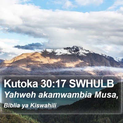 Kutoka 30:17 SWHULB Bible Verse Image