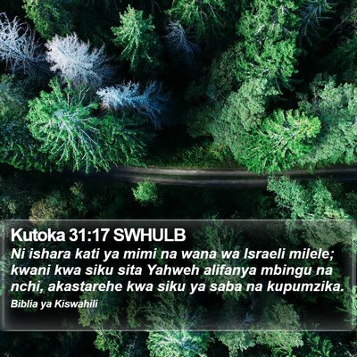 Kutoka 31:17 SWHULB Bible Verse Image