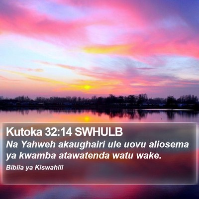 Kutoka 32:14 SWHULB Bible Verse Image