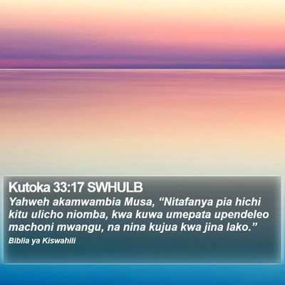 Kutoka 33:17 SWHULB Bible Verse Image