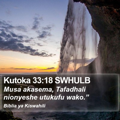 Kutoka 33:18 SWHULB Bible Verse Image